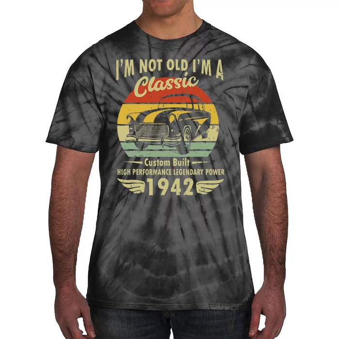 Im Classic Car 80th Birthday Gift 80 Years Old Born In 1942 Tie-Dye T-Shirt