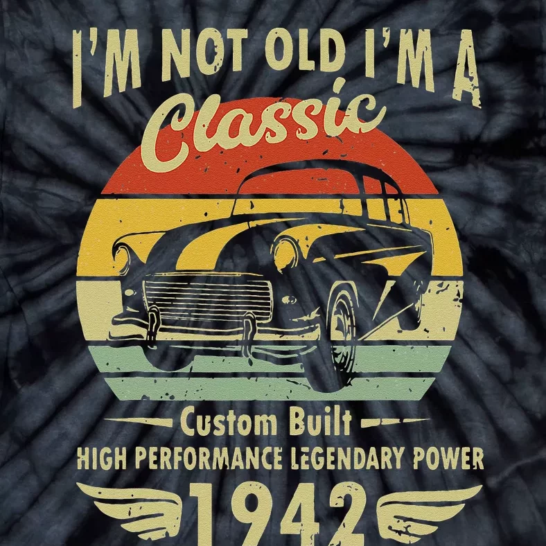 Im Classic Car 80th Birthday Gift 80 Years Old Born In 1942 Tie-Dye T-Shirt