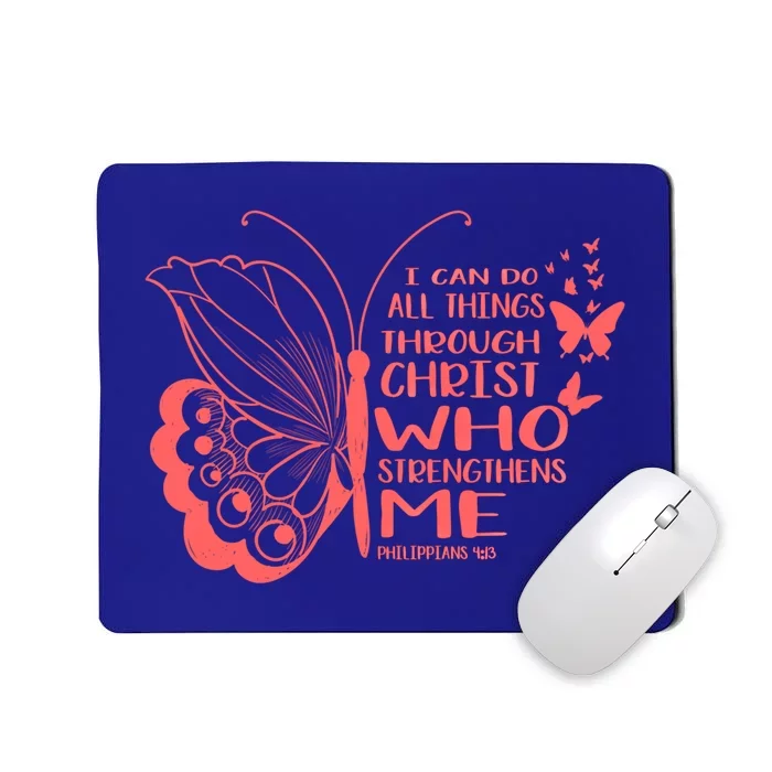 I Can Do All Things Through Christ Religous Bible Butterfly Gift Mousepad