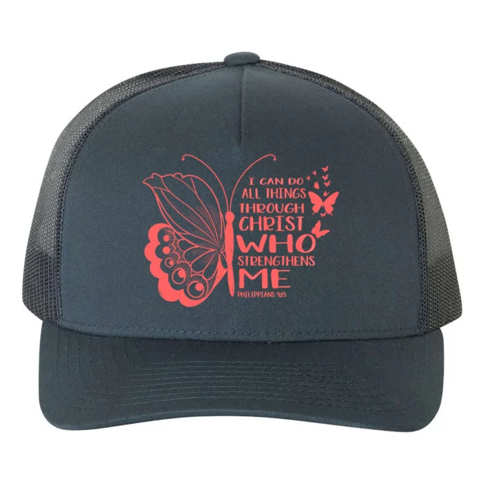 I Can Do All Things Through Christ Religous Bible Butterfly Gift Yupoong Adult 5-Panel Trucker Hat