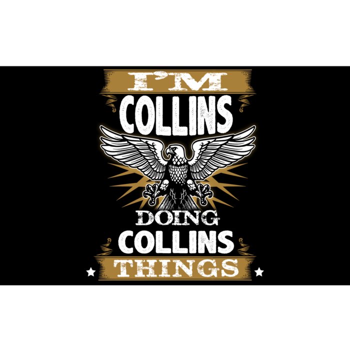 I'm Collins Doing Collins Things Bumper Sticker