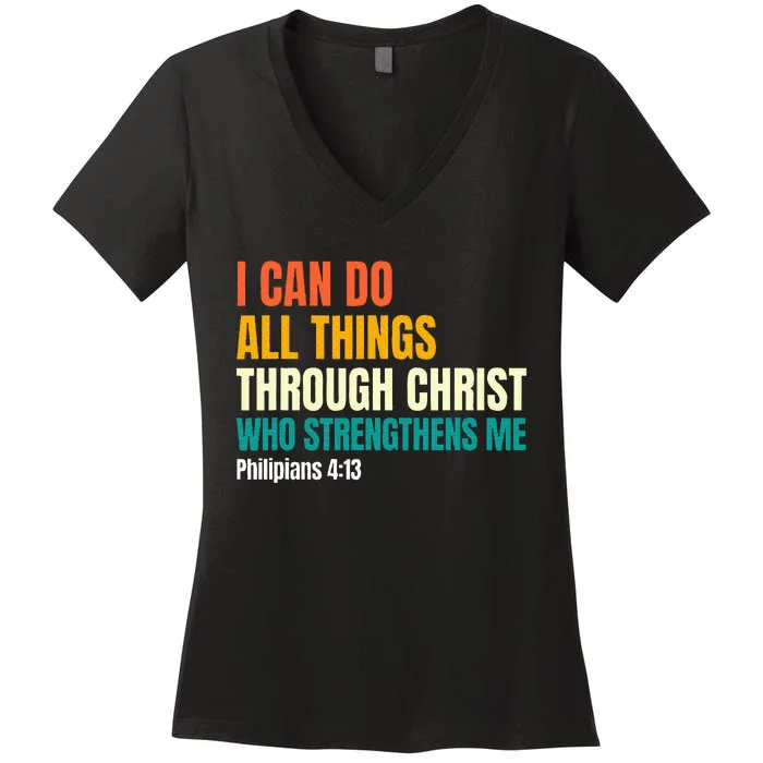 I Can Do All Things Through Christ Christian Faith Women's V-Neck T-Shirt