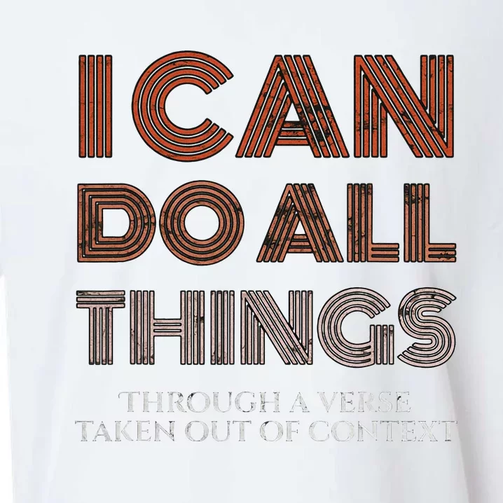 I Can Do All Things Through A Verse Taken Out Of Context Sueded Cloud Jersey T-Shirt