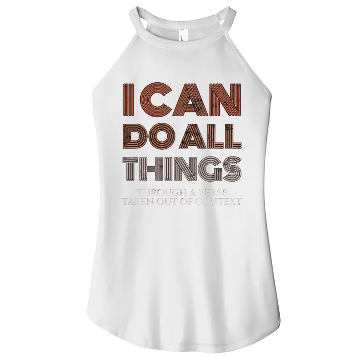 I Can Do All Things Through A Verse Taken Out Of Context Women’s Perfect Tri Rocker Tank