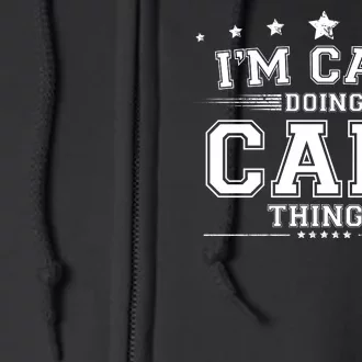 Im Cali Doing Cali Things Full Zip Hoodie