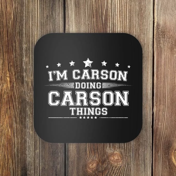 Im Carson Doing Carson Things Coaster