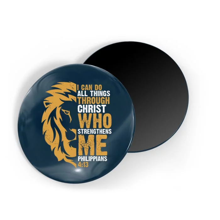 I Can Do All Things Through Christ Who Strengthens Me Philippians 4:13 Magnet