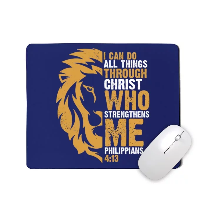 I Can Do All Things Through Christ Who Strengthens Me Philippians 4:13 Mousepad