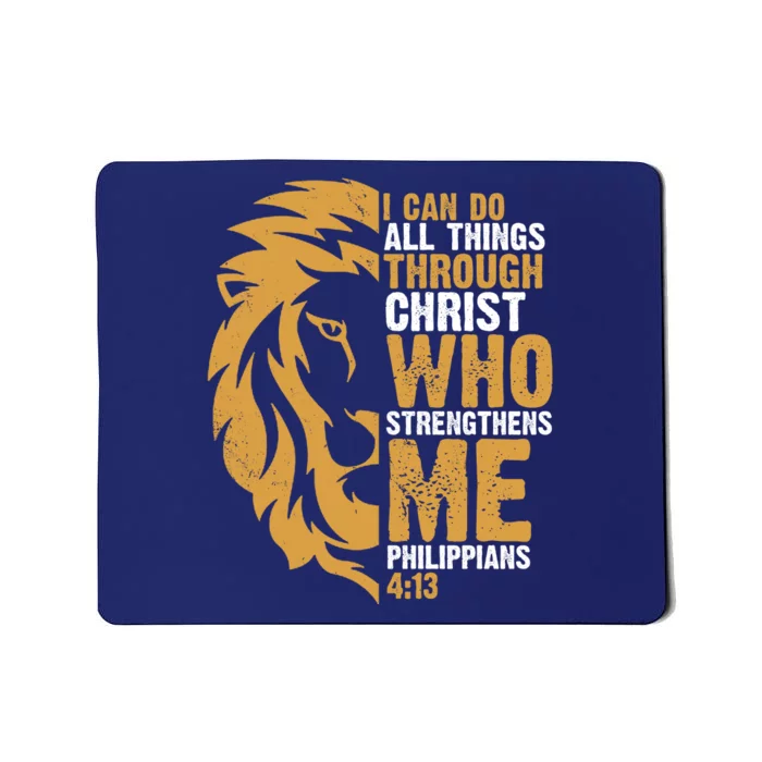 I Can Do All Things Through Christ Who Strengthens Me Philippians 4:13 Mousepad