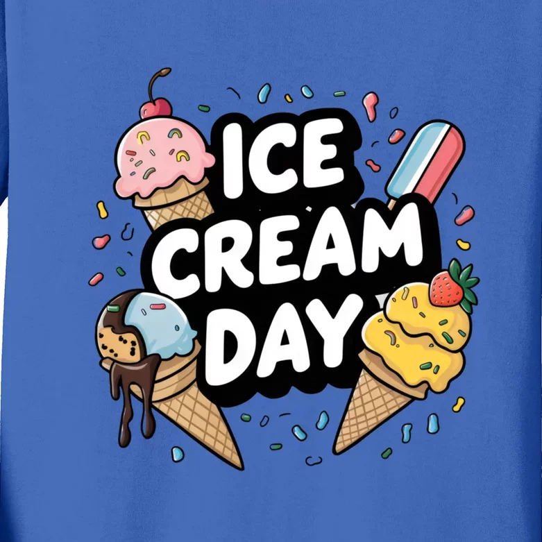 Ice Cream Day 2024 Ice Cream Ice Cream Funny Gift Kids Long Sleeve Shirt