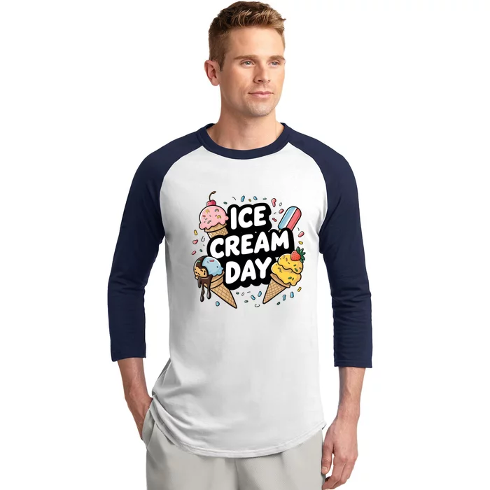 Ice Cream Day 2024 Ice Cream Ice Cream Funny Gift Baseball Sleeve Shirt