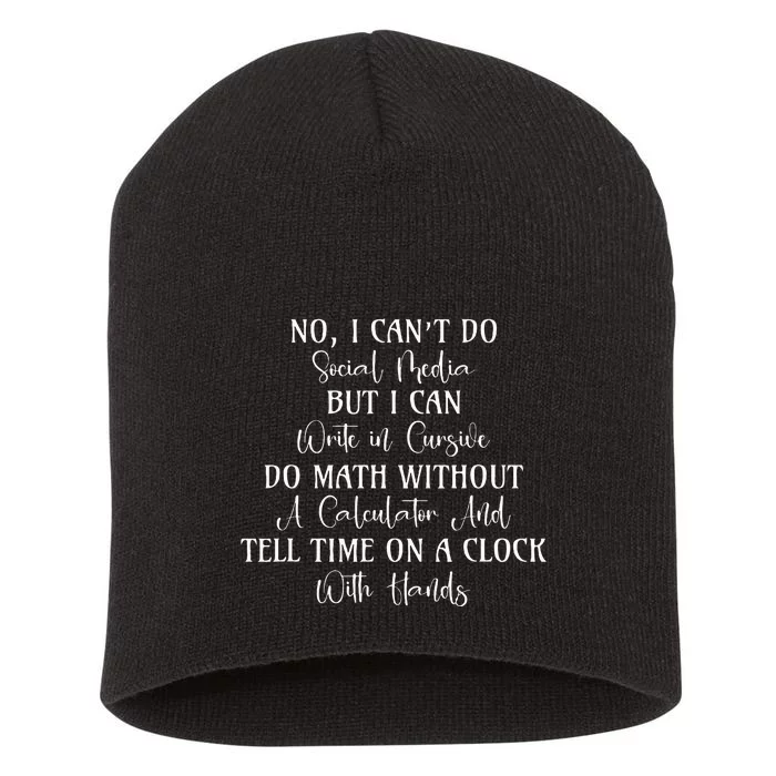 I CanT Do Social Media Hilarious Quotes Short Acrylic Beanie