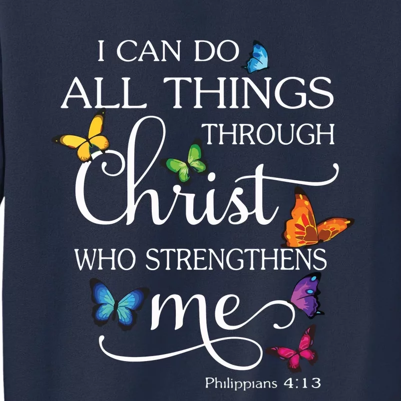 I Can Do All Things Through Christ Butterfly Art Religious Sweatshirt