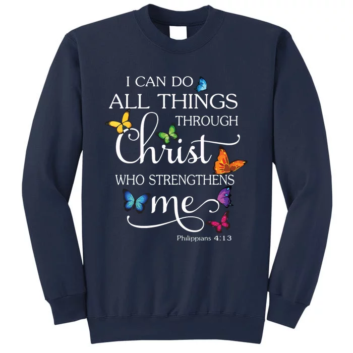 I Can Do All Things Through Christ Butterfly Art Religious Sweatshirt