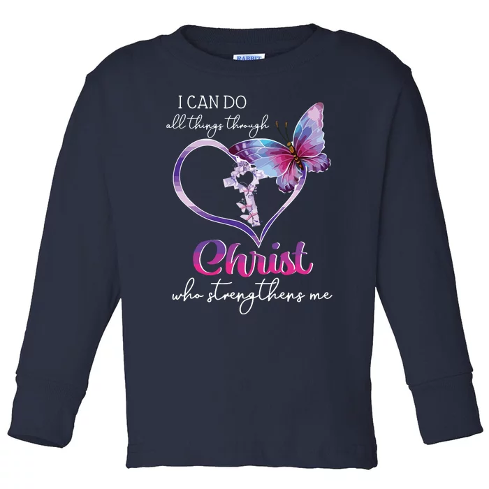 I Can Do All Things Through Christ Butterfly Art Easter Day Toddler Long Sleeve Shirt