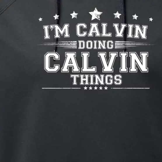 Im Calvin Doing Calvin Things Performance Fleece Hoodie