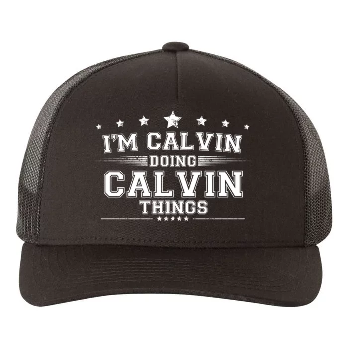 Im Calvin Doing Calvin Things Yupoong Adult 5-Panel Trucker Hat