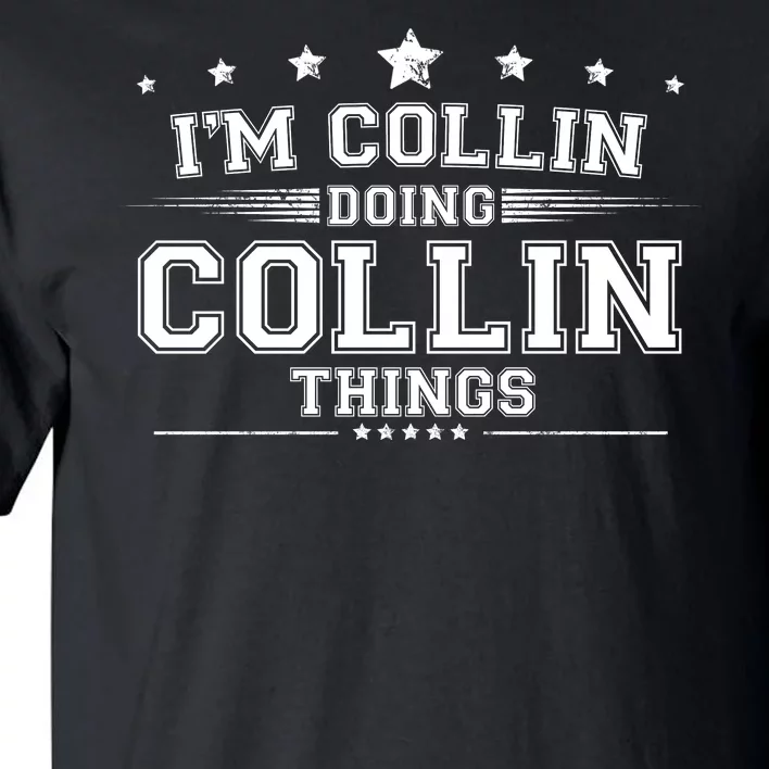 Im Collin Doing Collin Things Tall T-Shirt