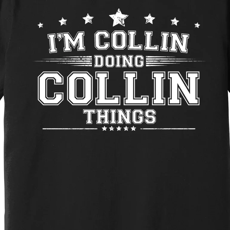 Im Collin Doing Collin Things Premium T-Shirt