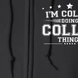 Im Collin Doing Collin Things Full Zip Hoodie