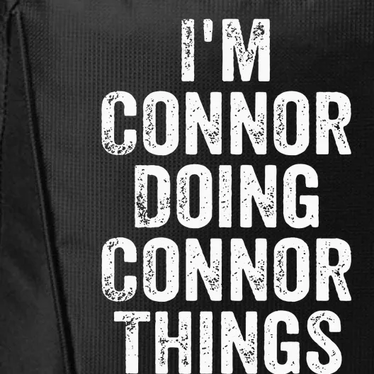 IM Connor Doing Connor Things Personalized First Name City Backpack