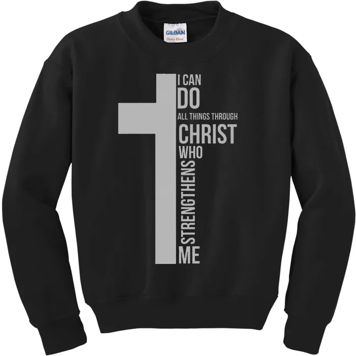 I Can Do All Things Through Christ Who Strengthens Me Cross Kids Sweatshirt