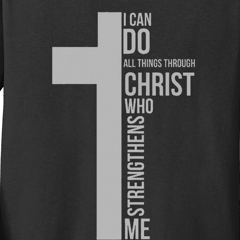 I Can Do All Things Through Christ Who Strengthens Me Cross Kids Long Sleeve Shirt