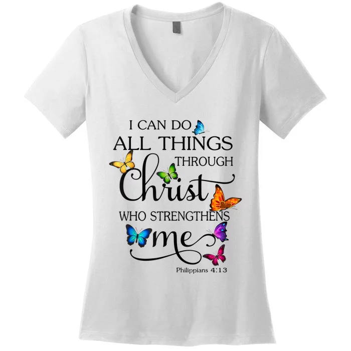 I Can Do All Things Through Christ Butterfly Art Religious Women's V-Neck T-Shirt