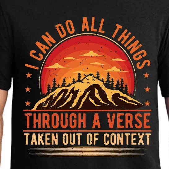 I Can Do All Things Through A Verse Taken Out Of Context Pajama Set