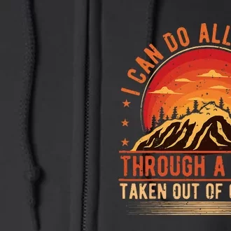 I Can Do All Things Through A Verse Taken Out Of Context Full Zip Hoodie