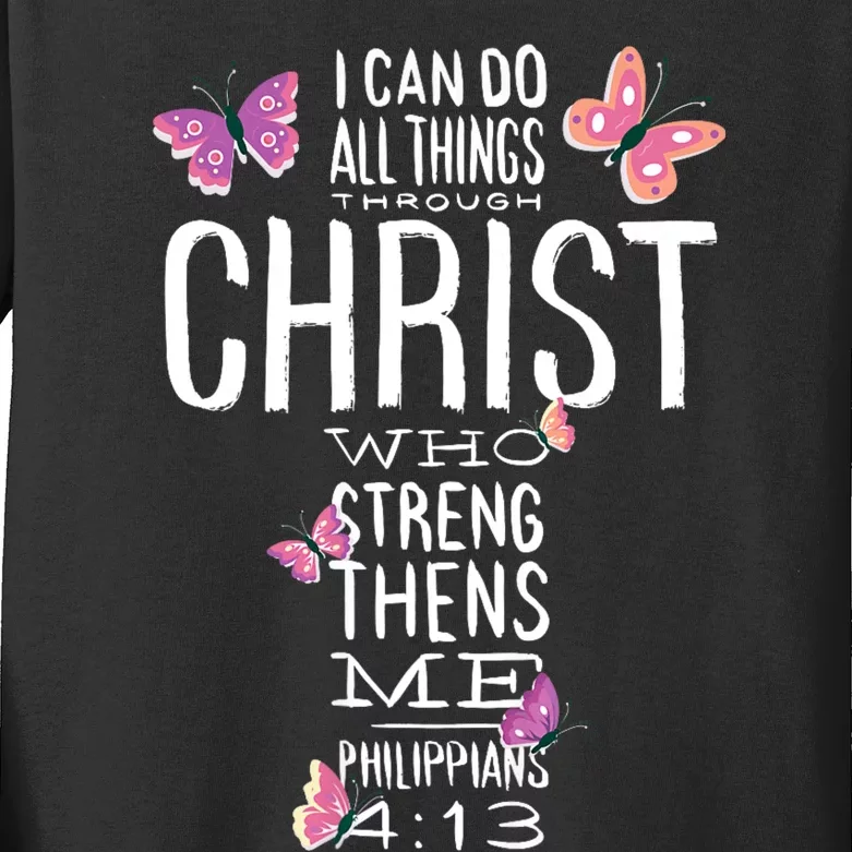 I Can Do All Things Through Christ Who Gives Me Strength Faith Believer Quote Kids Long Sleeve Shirt