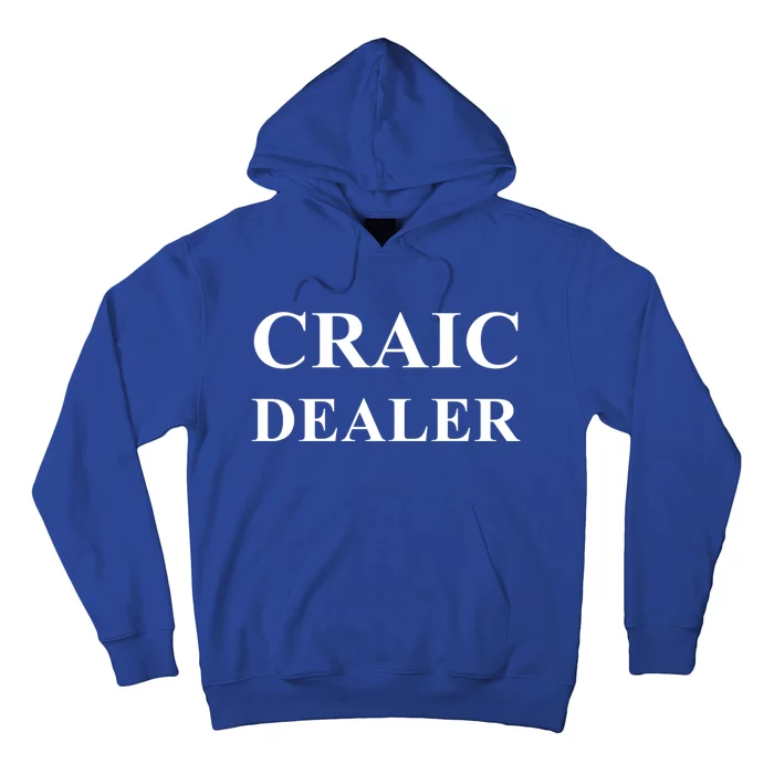 Irish Craic Dealer Bartender St Patrick's Day Humorous Great Gift Hoodie