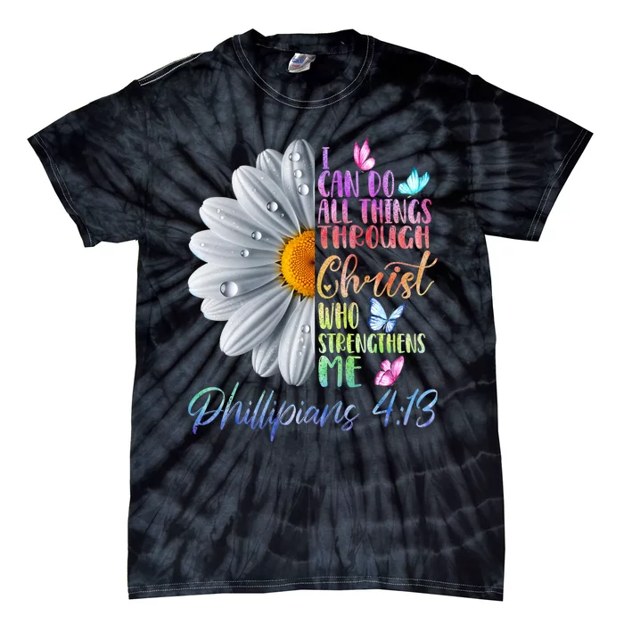 I Can Do All Things Through Christ Religious Butterfly Art Tie-Dye T-Shirt