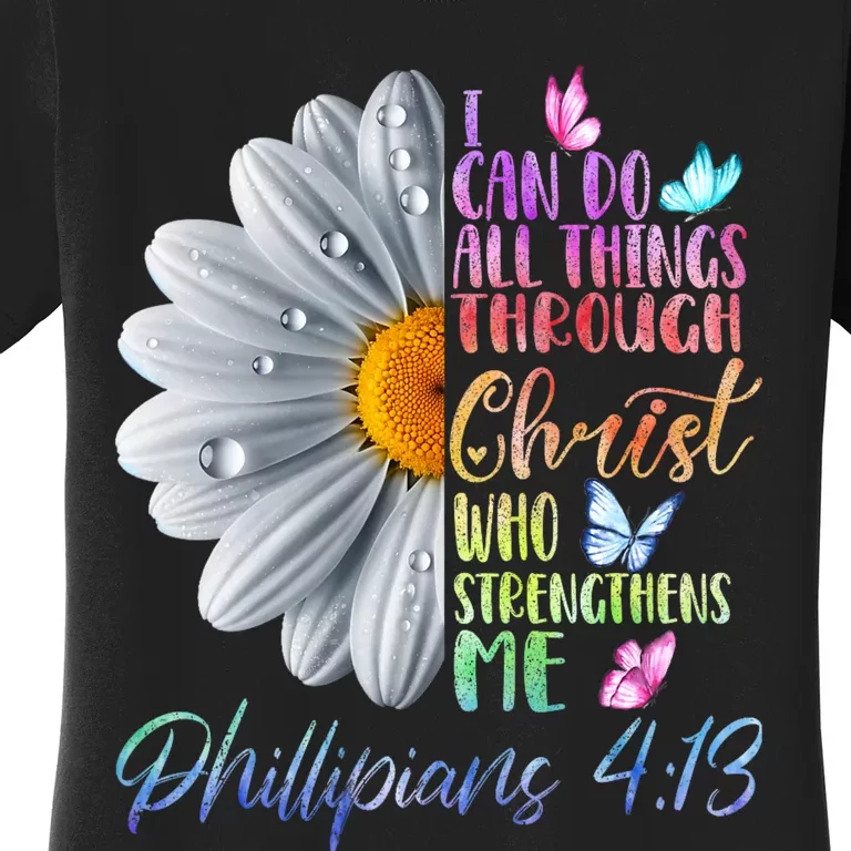 I Can Do All Things Through Christ Religious Butterfly Art Women's T-Shirt