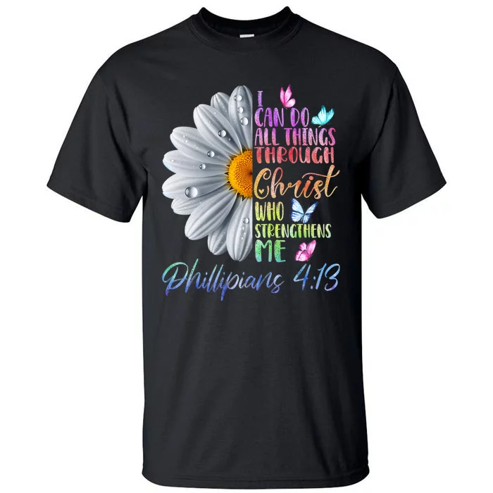 I Can Do All Things Through Christ Butterfly Art Religious Tall T-Shirt