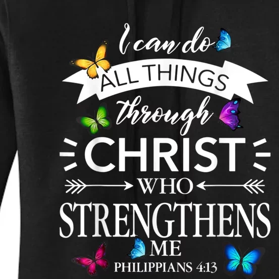 I Can Do All Things Through Christ Butterfly Art Religious Women's Pullover Hoodie