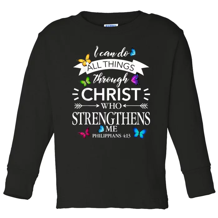 I Can Do All Things Through Christ Butterfly Art Religious Toddler Long Sleeve Shirt