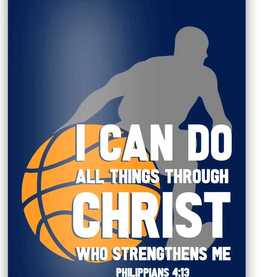 I Can Do All Things Through Christ Christian Basketball Poster