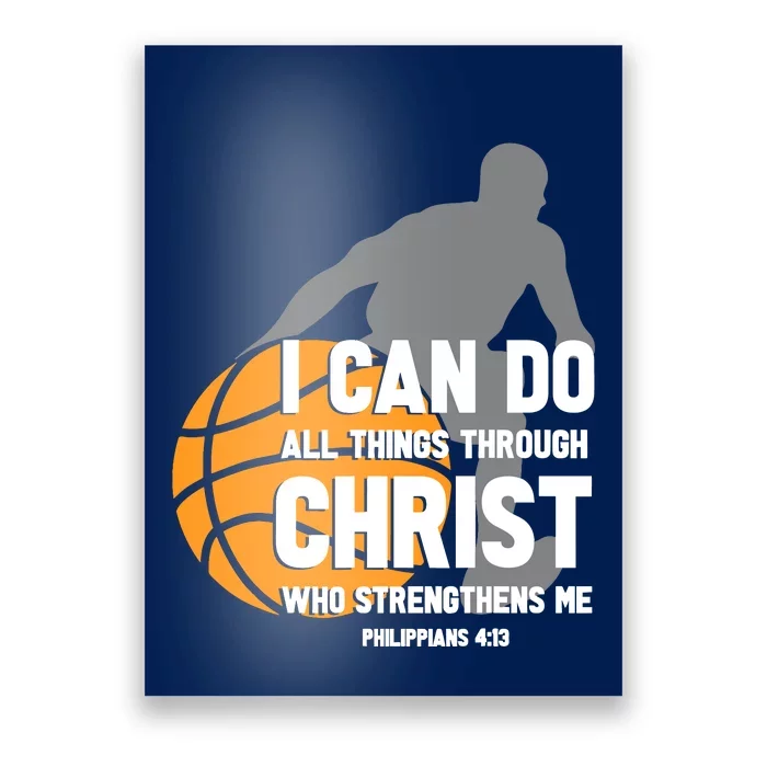 I Can Do All Things Through Christ Christian Basketball Poster