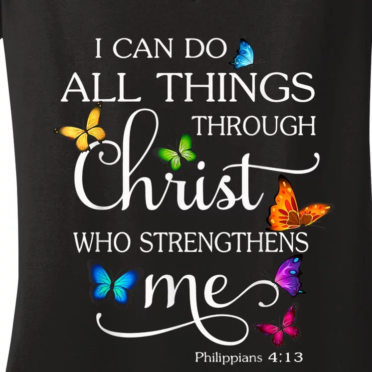 I Can Do All Things Through Christ Butterfly Art Religious Women's V-Neck T-Shirt