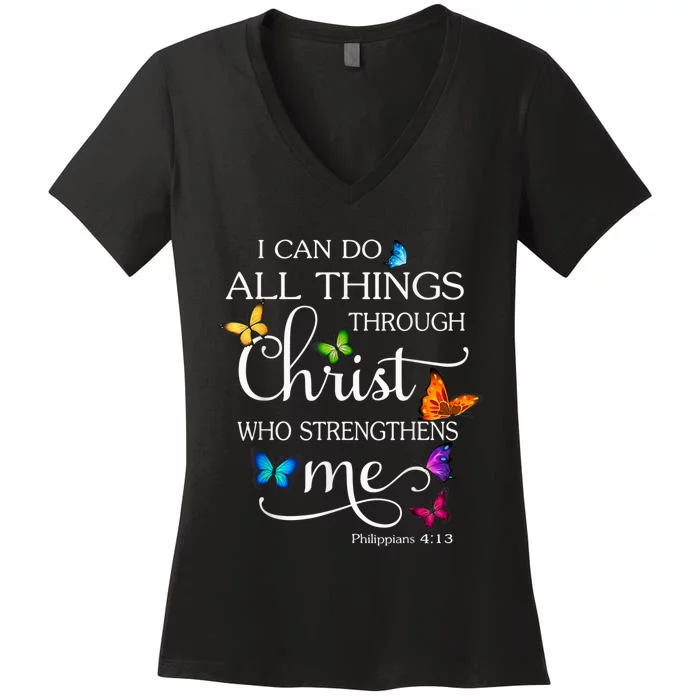 I Can Do All Things Through Christ Butterfly Art Religious Women's V-Neck T-Shirt