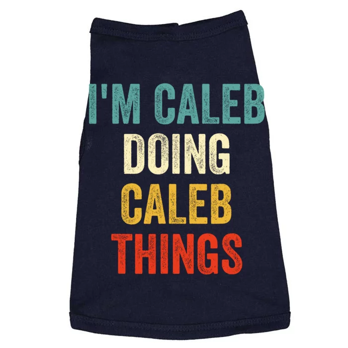 IM Caleb Doing Caleb Things Funny Doggie Tank