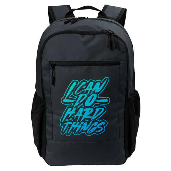 I Can Do Hard Things Motivational And Inspirational Work Gift Daily Commute Backpack