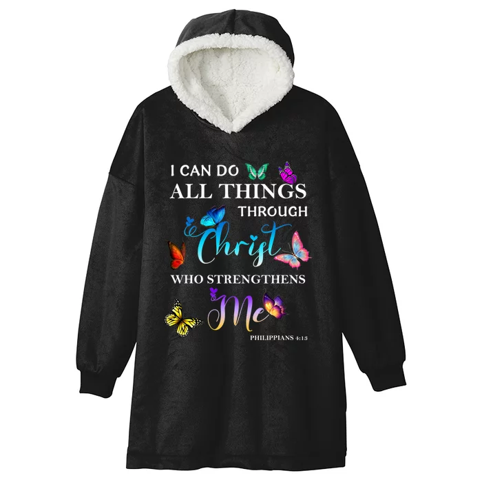 I Can Do All Things Through Christ Butterfly Art Religious Hooded Wearable Blanket