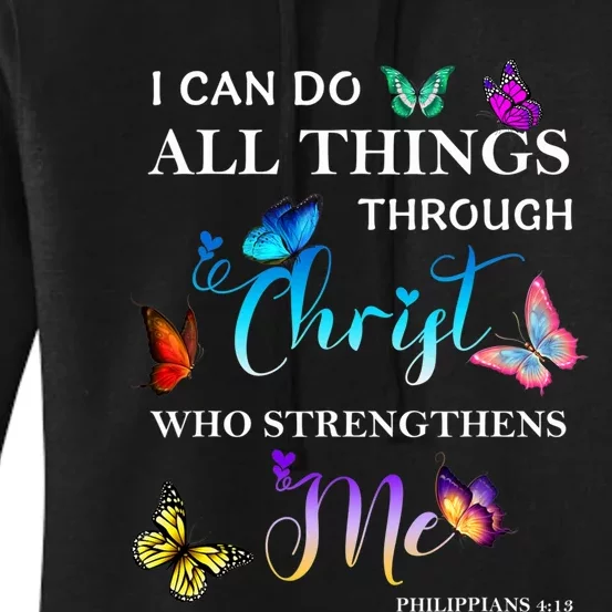 I Can Do All Things Through Christ Butterfly Art Religious Women's Pullover Hoodie