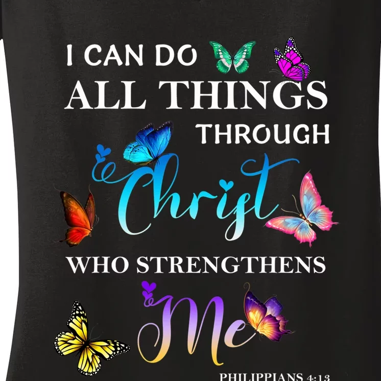 I Can Do All Things Through Christ Butterfly Art Religious Women's V-Neck T-Shirt