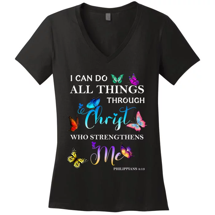 I Can Do All Things Through Christ Butterfly Art Religious Women's V-Neck T-Shirt