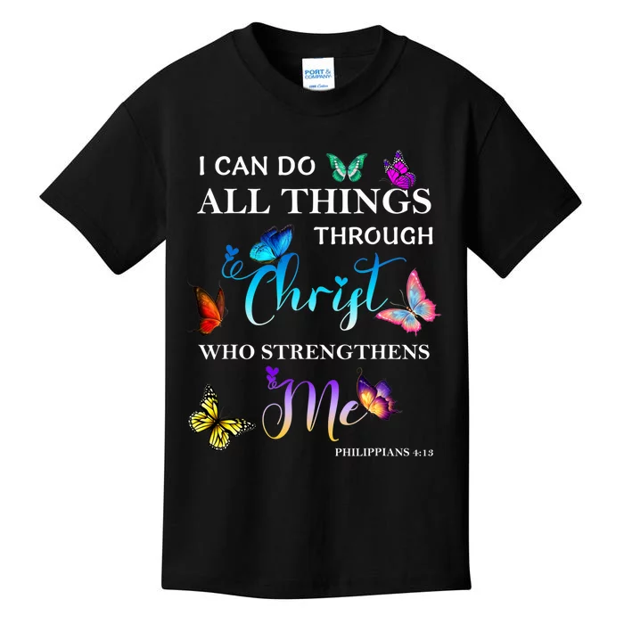 I Can Do All Things Through Christ Butterfly Art Religious Kids T-Shirt