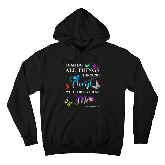 I Can Do All Things Through Christ Butterfly Art Religious Hoodie