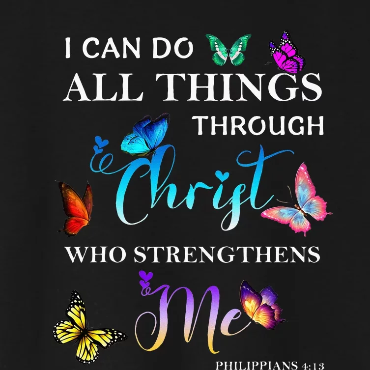 I Can Do All Things Through Christ Butterfly Art Religious Women's Crop Top Tee